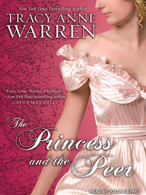 Title details for The Princess and the Peer by Tracy Anne Warren - Available